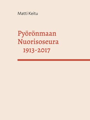 cover image of Pyörönmaan Nuorisoseura 1913-2017